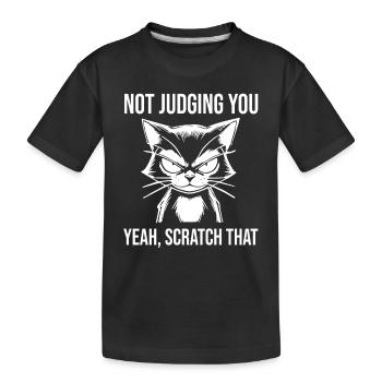 Sarkastische Katze Not Judging You Scratch That - Kinder Premium Bio T-Shirt - Schwarz - Vorne