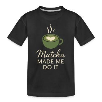 Matcha Aesthetic Latte Soft Girl Tea Over Coffee - Kids' Premium Organic T-Shirt - black - Front