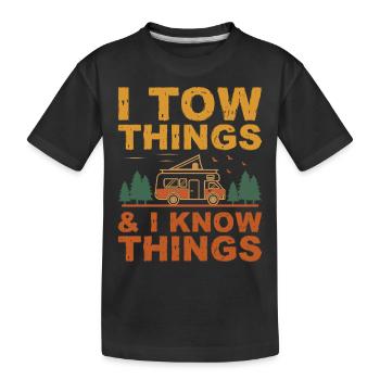 I Tow Things and I know Things Fathers Day - Kids' Premium Organic T-Shirt - black - Front