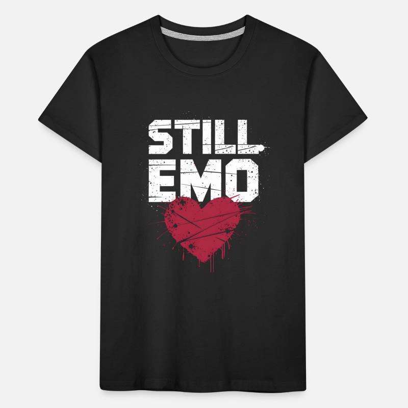 Still Emo! Emo Goth Alternative Kinder Premium Bio T-Shirt