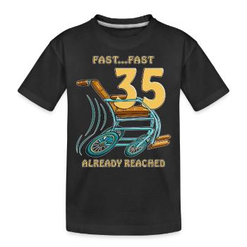 BIRTHDAY FAST...FAST 35 ALREADY REACHED - Kinder Premium Bio T-Shirt - Schwarz - Vorne