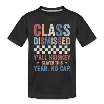 Last day of School Y'all Highkey Slayed This Year - T-shirt bio Premium Enfant - noir - Devant