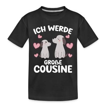 Große Cousine verkünden Hunde Welpen Ich werde - Kinder Premium Bio T-Shirt - Schwarz - Vorne