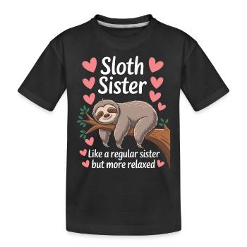Sloth Saying, Sloths, Funny, Sloth Gift - Kids' Premium Organic T-Shirt - black - Front