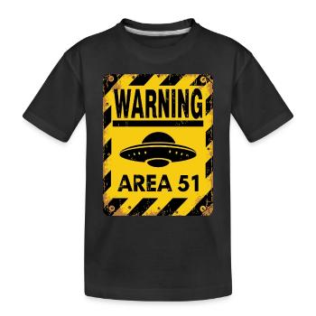 Avertissement OVNI Zone 51 - Entrez à vos risques et périls - T-shirt bio Premium Enfant - noir - Devant