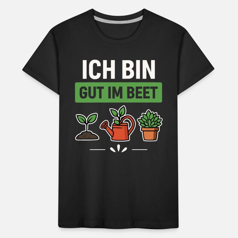 Garten Gärtner Beet Spruch Kinder Premium Bio T-Shirt