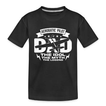 Aerobatic Pilot Dad The Idol The Glider Pilot - Kids' Premium Organic T-Shirt - black - Front