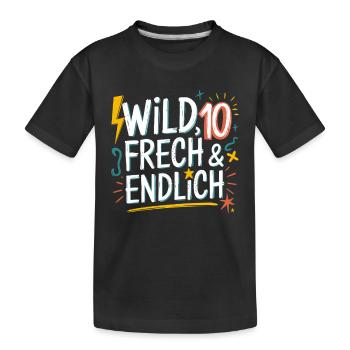 Wild, Cheeky & Finally 10 Years 10th Birthday - Kids' Premium Organic T-Shirt - black - Front