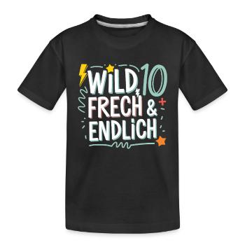 Wild, Cheeky & Finally 10 Years 10th Birthday - Kids' Premium Organic T-Shirt - black - Front