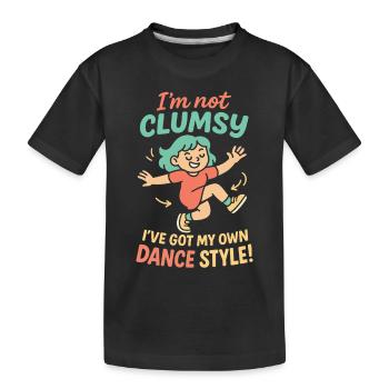 I'm Not Clumsy Dance Style Mädchen - Kinder Premium Bio T-Shirt - Schwarz - Vorne