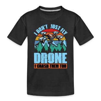 Drone Enthusiast I Don't Just Fly Drone Quadcopter - Kinder Premium Bio T-Shirt - Schwarz - Vorne