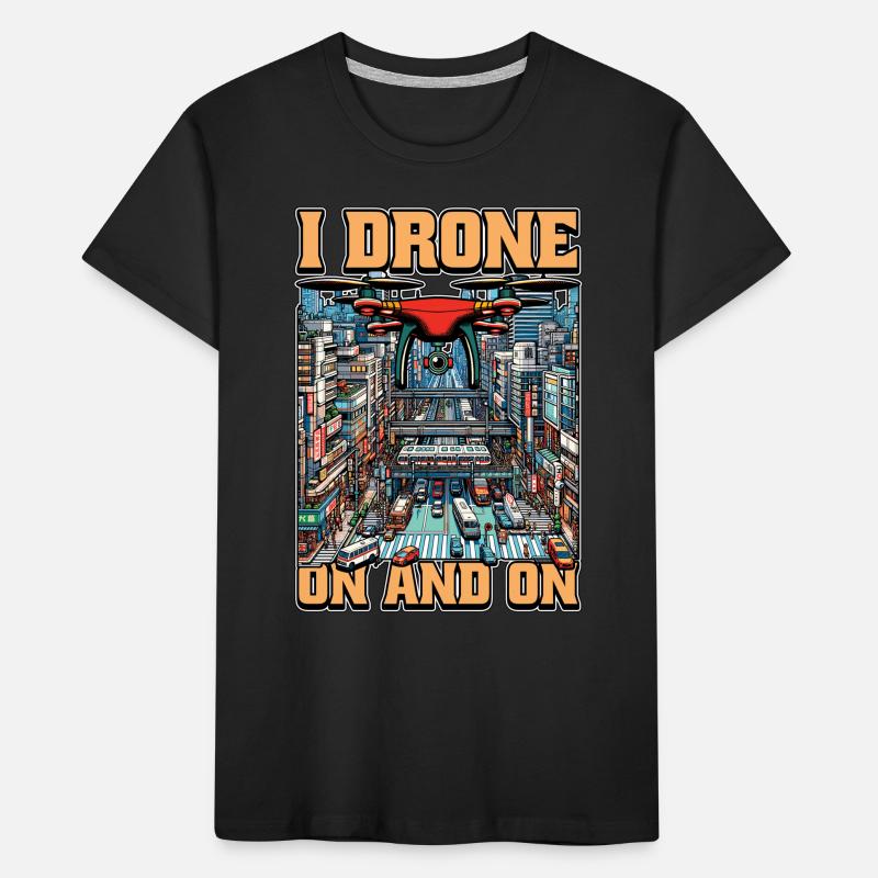 Passionné de drones I Drone Sur Et Sur Quadcopter T-shirt bio Premium Enfant