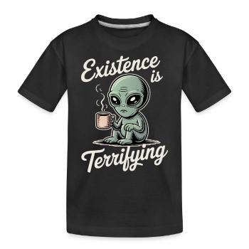 L’existence est terrifiante drôle Alien OVNI Café - T-shirt bio Premium Enfant - noir - Devant