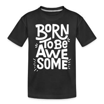 Né pour être génial Né pour être cool Dicton - T-shirt bio Premium Enfant - noir - Devant