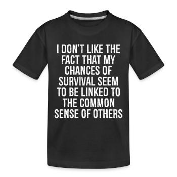 Je n’aime pas le fait que mes chances de survie - T-shirt bio Premium Enfant - noir - Devant