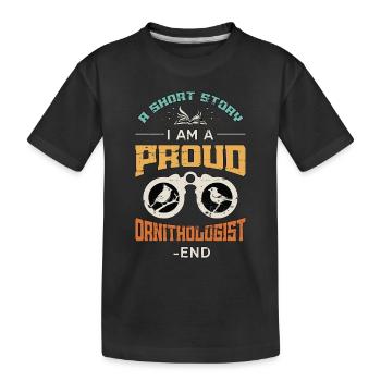 Ornithologue Une nouvelle Je suis un ornithologue - T-shirt bio Premium Enfant - noir - Devant