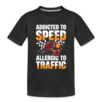 Süchtig Nach Geschwindigkeit, Allergisch Gegen - Kinder Premium Bio T-Shirt - Schwarz - Vorne
