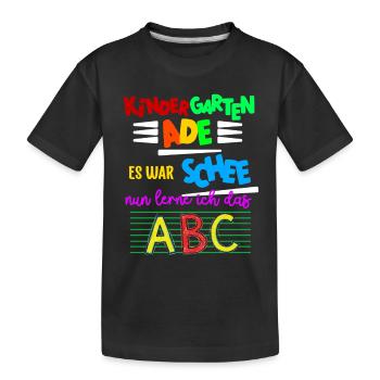 Saying goodbye to kindergarten | 1st day of school - Kids' Premium Organic T-Shirt - black - Front