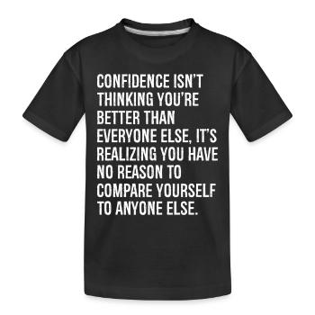 Onfidence denkt nicht, dass du besser bist als - Kinder Premium Bio T-Shirt - Schwarz - Vorne