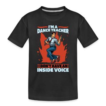 Je suis professeur de danse Je n’ai pas de concours de danse - T-shirt bio Premium Enfant - noir - Devant