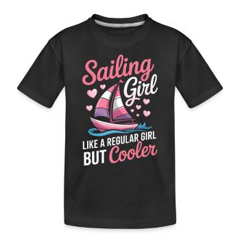 Segeln Spruch Mädchen Segler Segeln Geschenk - Kinder Premium Bio T-Shirt - Schwarz - Vorne