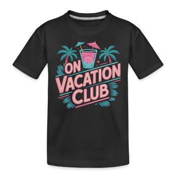 Vacation Club Summer Festival Vacation Beach Vacation - Kids' Premium Organic T-Shirt - black - Front