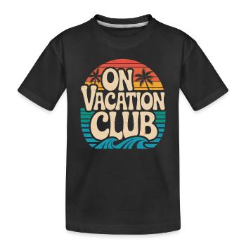Vacation Club Summer Festival Vacation Beach Vacation - Kids' Premium Organic T-Shirt - black - Front