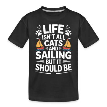 Sailing Saying Cats Sailor Cat Sailing Gift - Kids' Premium Organic T-Shirt - black - Front