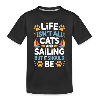 Sailing Saying Cats Sailor Cat Sailing Gift - Kids' Premium Organic T-Shirt - black - Front