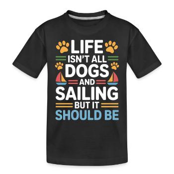 Sailing Saying Dog Sailor Dog Sailing Gift - Kids' Premium Organic T-Shirt - black - Front