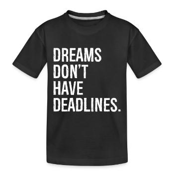 Les rêves n’ont pas de date limite - T-shirt bio Premium Enfant - noir - Devant