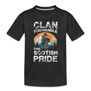 Pouvez-vous gérer la fierté écossaise ? Clan - T-shirt bio Premium Enfant - noir - Devant