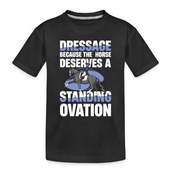 Dressage : Parce que le cheval mérite une salve d’applaudissements - T-shirt bio Premium Enfant - noir - Devant