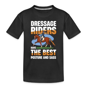 Dressurreiter Haben Die Beste Haltung Und - Kinder Premium Bio T-Shirt - Schwarz - Vorne