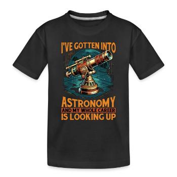 Astrologer I've Gotten Into Astronomy Astrological - Kids' Premium Organic T-Shirt - black - Front