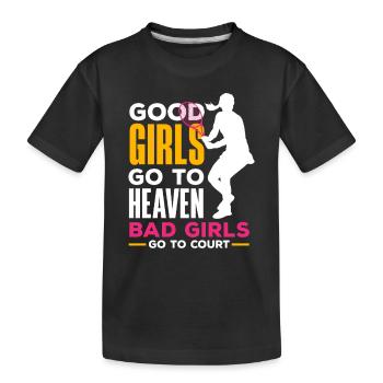Tennis Spieler: Gute Mädchen Himmel, Schlechte - Kinder Premium Bio T-Shirt - Schwarz - Vorne