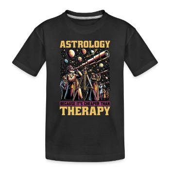 Astrology Because It's Cheaper Fortune Telling - Kids' Premium Organic T-Shirt - black - Front