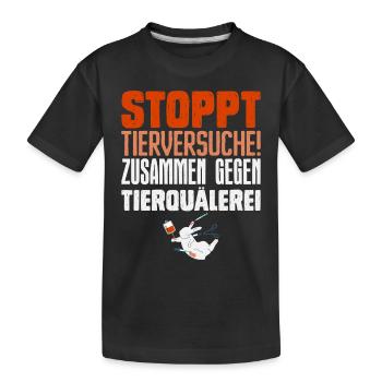 Tierschutz STOPPT TIERVERSUCHE ZUSAMMEN GEGEN - Kinder Premium Bio T-Shirt - Schwarz - Vorne