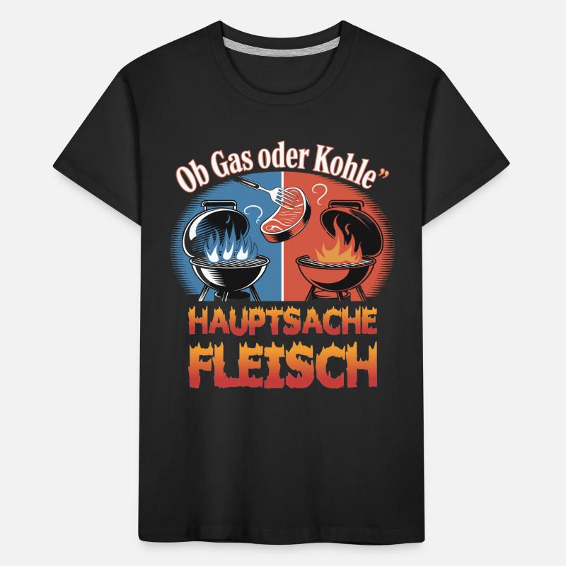 Ob Gas Oder Kohle Hauptsache Fleisch Grill Kinder Premium Bio T-Shirt