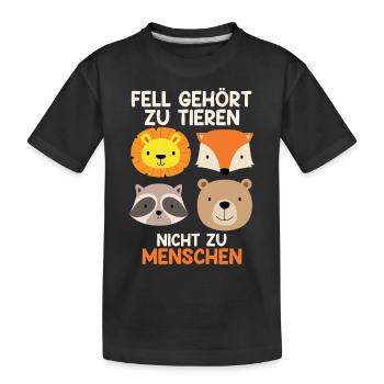 Tierschutz FELL GEHÖRT ZU TIEREN NICHT MENSCHEN - Kinder Premium Bio T-Shirt - Schwarz - Vorne