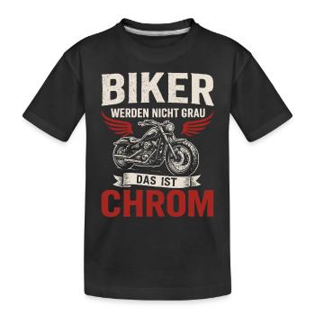 Le dicton des motards - c’est Chrome - T-shirt bio Premium Enfant - noir - Devant