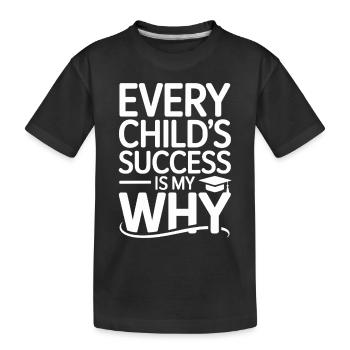 Jeder Kind Erfolg Ist Mein Warum Lehrer - Kinder Premium Bio T-Shirt - Schwarz - Vorne
