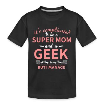 Super Mom Geek Balance - Kinder Premium Bio T-Shirt - Schwarz - Vorne