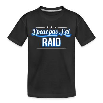 Raid - j'peux pas , j'ai Raid - T-shirt bio Premium Enfant - noir - Devant