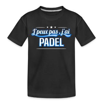 Padel - j'peux pas , j'ai Padel - T-shirt bio Premium Enfant - noir - Devant