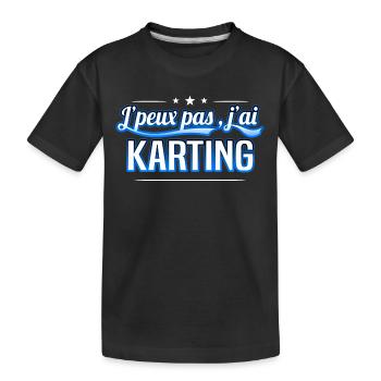 Karting - j'peux pas , j'ai Karting - T-shirt bio Premium Enfant - noir - Devant