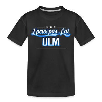 ULM - j'peux pas , j'ai ULM - T-shirt bio Premium Enfant - noir - Devant
