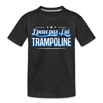 Trampoline - j'peux pas , j'ai Trampoline - T-shirt bio Premium Enfant - noir - Devant
