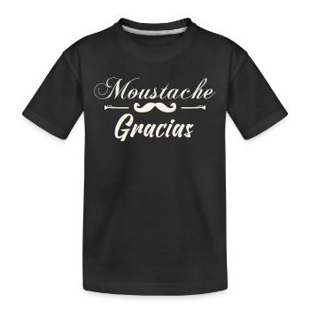 Moustache Gracias - Meilleur idée pour un cadeau. - T-shirt bio Premium Enfant - noir - Devant