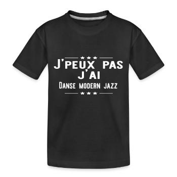 J'peux pas j'ai Danse modern jazz cadeau noel - T-shirt bio Premium Enfant - noir - Devant